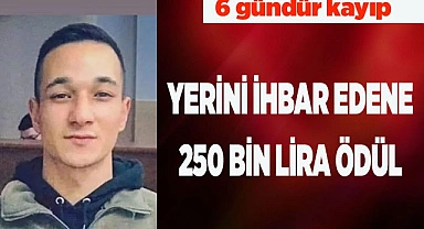 YERİNİ İHBAR EDENE 250 BİN LİRA ÖDÜL