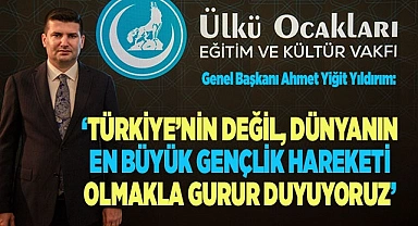 YILDIRIM: “TÜRK GENÇLİĞİ “TURAN  KASIRGASI” VİZYONUNU BENİMSEDİ