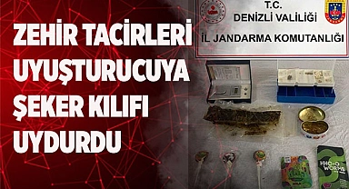 Zehir tacirleri uyuşturucuya şeker kılıfı uydurdu