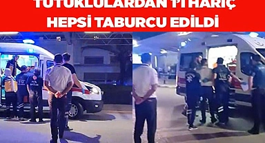Zehirlenen tutuklulardan 1’i hariç hepsi taburcu edildi