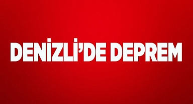 Denizli’de deprem