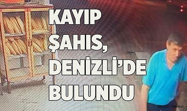 KAYIP ŞAHIS BULUNDU