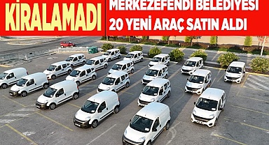 MERKEZEFENDİ BELEDİYESİ 20 YENİ ARAÇ SATIN ALDI