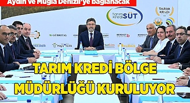 TARIM KREDİ BÖLGE MÜDÜRLÜĞÜ KURULUYOR