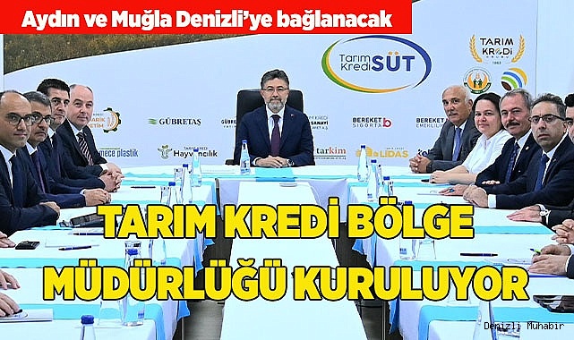 TARIM KREDİ BÖLGE MÜDÜRLÜĞÜ KURULUYOR