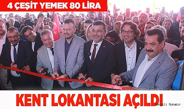 4 ÇEŞİT YEMEĞİN 80 LİRA OLDUĞU KENT LOKANTASI AÇILDI