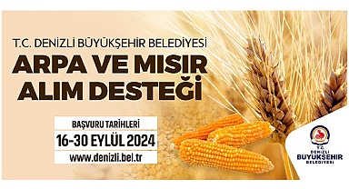 Arpa ve mısır alım desteği müracaatları başladı