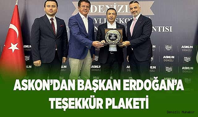 ASKON'DAN BAŞKAN ERDOĞAN'A TEŞEKKÜR PLAKETİ