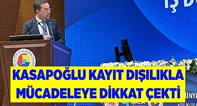 BAŞKAN KASAPOĞLU, İŞ DÜNYASININ TALEP VE BEKLENTİLERİNİ AKTARDI