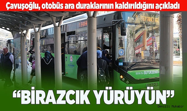 ÇAVUŞOÜLU: “BİRAZCIK YÜRÜYÜN”