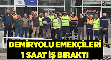 DEMİRYOLU EMEKÇİLERİ 1 SAAT İŞ BIRAKTI