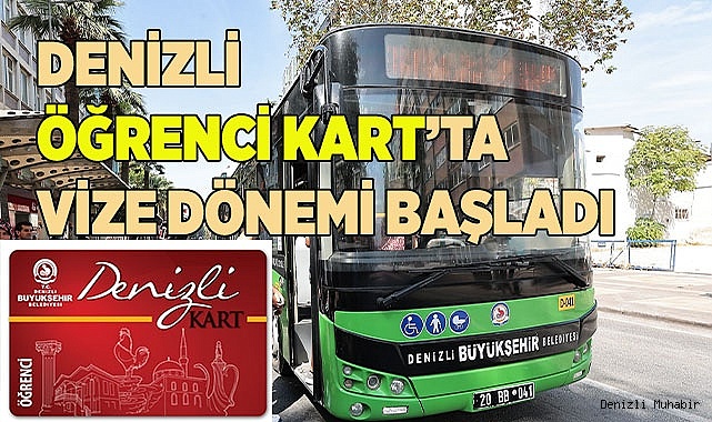 Denizli Öğrenci Kart’ta vize dönemi başladı