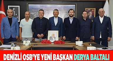 DENİZLİ OSB YÖNETİM KURULU BAŞKANLIĞI’NA DERYA BALTALI SEÇİLDİ
