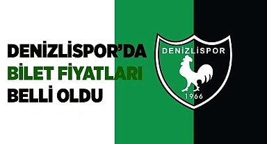 DENİZLİSPOR'DA BİLET FİYATLARI BELLİ OLDU