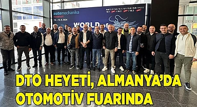 DTO HEYETİ, ALMANYA’DA OTOMOTİV FUARINDA