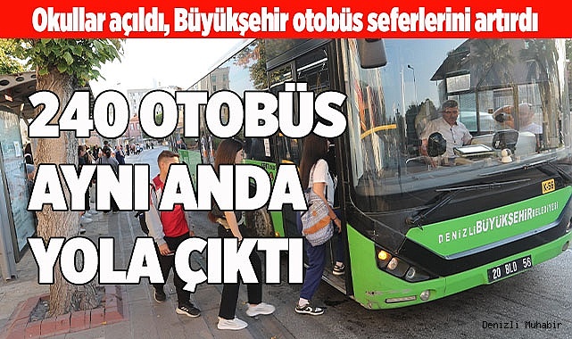 Okullar açıldı, Büyükşehir otobüs seferlerini artırdı
