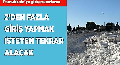 2'DEN FAZLA GİRİŞ YAPMAK İSTEYEN TEKRAR ALACAK