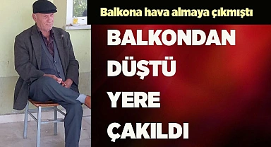 BALKONDAN DÜŞTÜ YERE ÇAKILDI