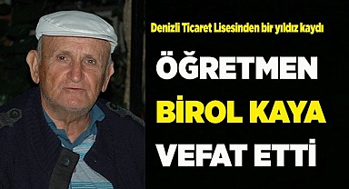BİROL HOCA,HAYATA VEDA ETTİ