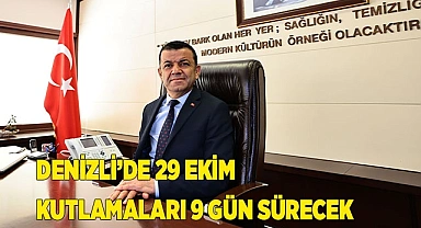Denizli’de 29 Ekim kutlamaları 9 gün sürecek
