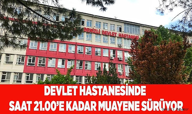 Devlet Hastanesi'nde poliklinik vardiya sistemi çalışıyor