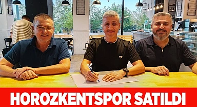 HOROZKENTSPOR SATILDI