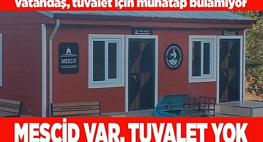 MESCİD VAR, TUVALET YOK