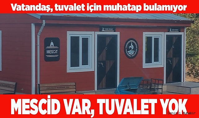 MESCİD VAR, TUVALET YOK
