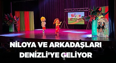 Niloya ve Arkadaşları Denizli’ye Geliyor