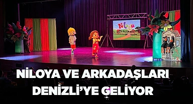 Niloya ve Arkadaşları Denizli’ye Geliyor