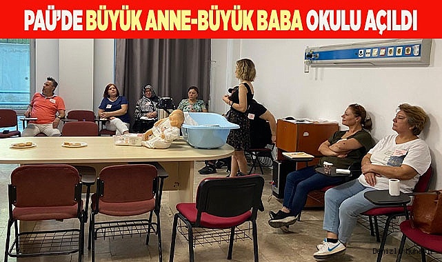 PAÜ’de Büyük Anne-Büyük Baba Okulu açıldı
