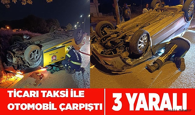 Ticari taksi ile otomobil çarpıştı; 3 yaralı