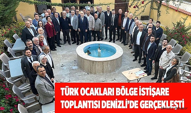 Türk Ocakları Bölge İstişare Toplantısı Denizli’de gerçekleşti