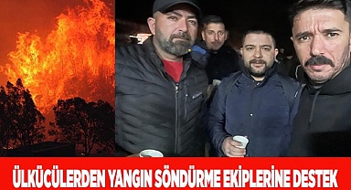 ÜLKÜCÜLERDEN YANGIN SÖNDÜRME EKİPLERİNE DESTEK