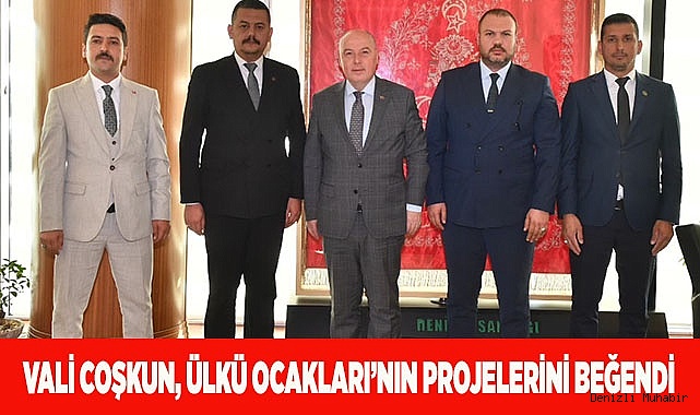 VALİ COŞKUN, ÜLKÜ OCAKLARI’NIN PROJELERİNİ BEĞENDİ