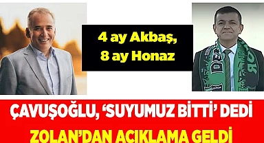 ZOLAN’DAN AKBAŞ BARAJI AÇIKLAMASI