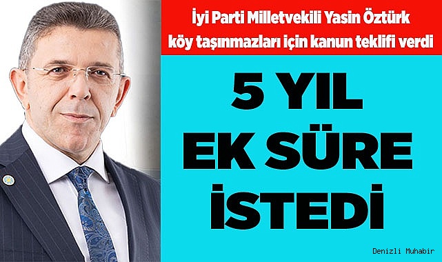 5 YIL EK SÜRE İSTEDİ