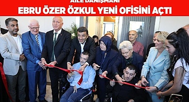 AİLE DANIŞMANI EBRU ÖZER ÖZKUL YENİ OFİSİNİ AÇTI