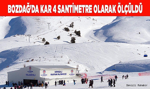 BOZDAĞ'DA KAR 4 SANTİMETRE OLARAK ÖLÇÜLDÜ