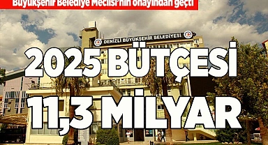 BÜYÜKŞEHİR BÜTÇESİ 11,3 MİLYAR