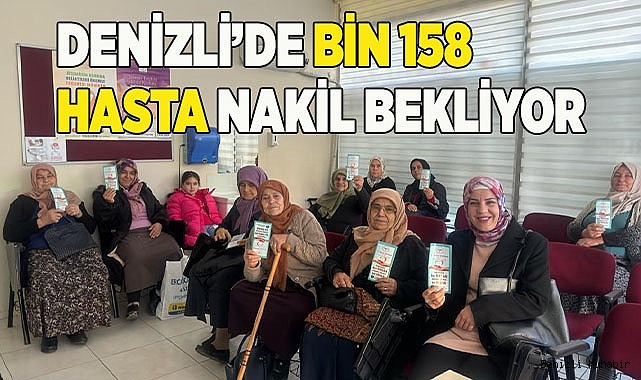 Denizli’de bin 158 hasta nakil bekliyor