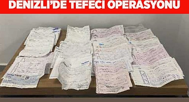 Denizli’de tefeci operasyonu