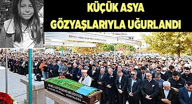 KÜÇÜK ASYA GÖZYAŞLARIYLA UĞURLANDI