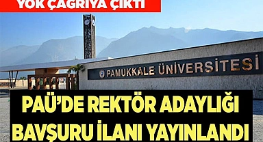 PAÜ'DE REKTÖR ADAYLIĞI BAVŞURU İLANI YAYINLANDI