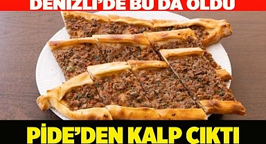 Pide harcından kalp çıktı