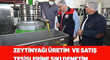 Zeytinyağı üretim ve satış yerlerinde denetimler devam ediyor…