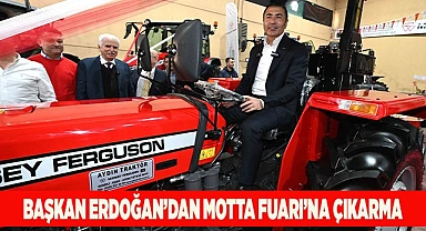 BAŞKAN ERDOĞAN’DAN MOTTA FUARI’NA ÇIKARMA