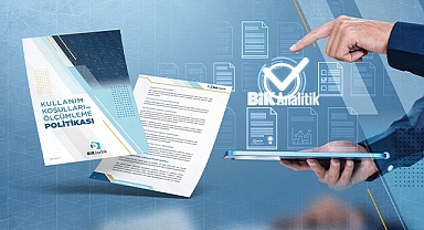 BİK Analitik Kullanım Koşulları ve Ölçümleme Politikası yayımlandı