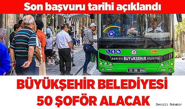 BÜYÜKŞEHİR BELEDİYESİ 50 ŞOFÖR ALACAK