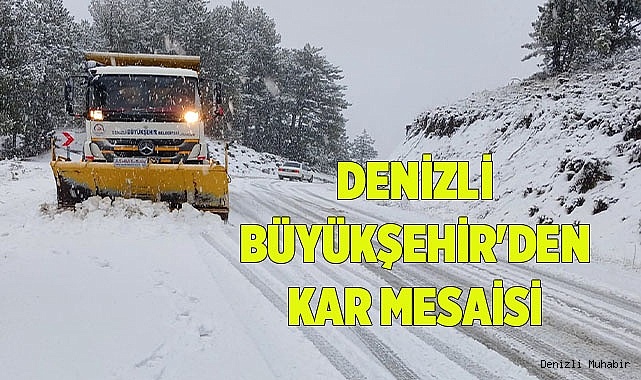 Denizli Büyükşehir'den kar mesaisi